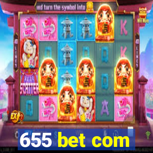 655 bet com